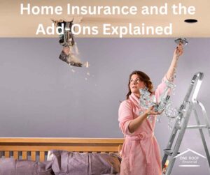 Home insurance and the add-ons explained