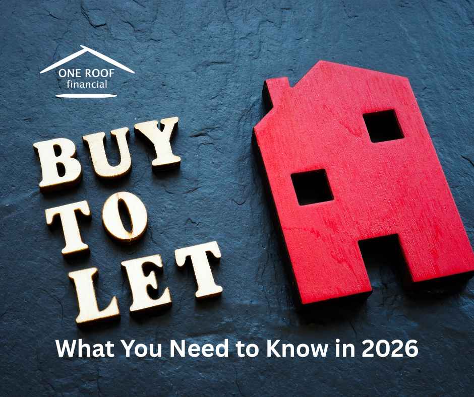 Buy to Let Mortgages: What You Need to Know in 2026