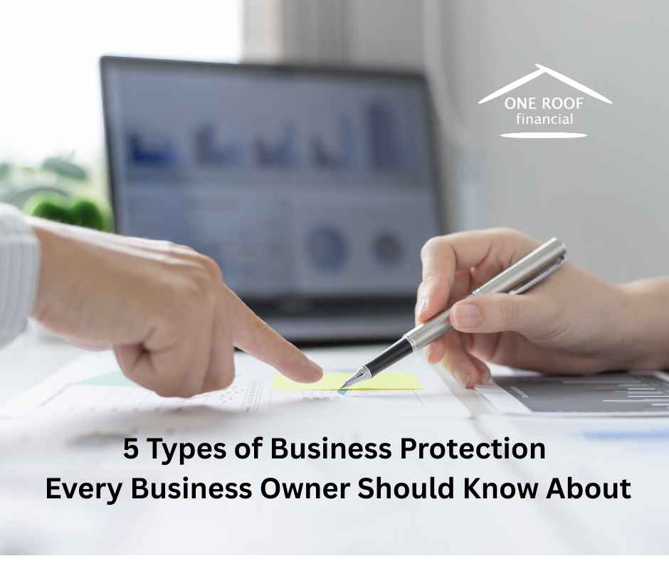 5 Types of Business Protection Every Business Owner Should Know About